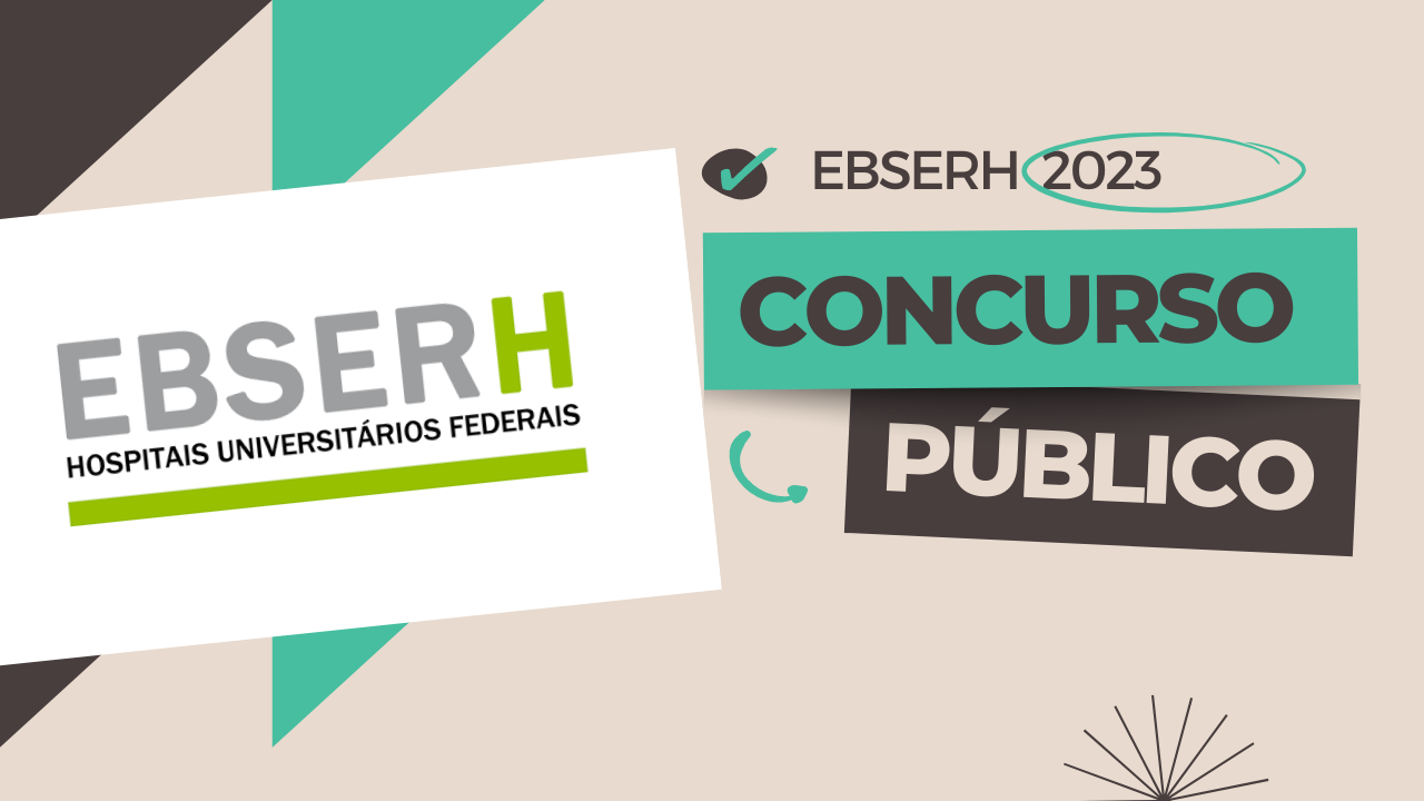 Concurso EBSERH 2023 Editais Publicados 695 Vagas Em Diversos