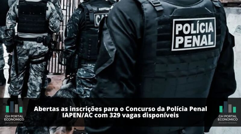 Abertas As Inscrições Para O Concurso Polícia Penal Iapenac Com 329 Vagas Disponíveis Gh 