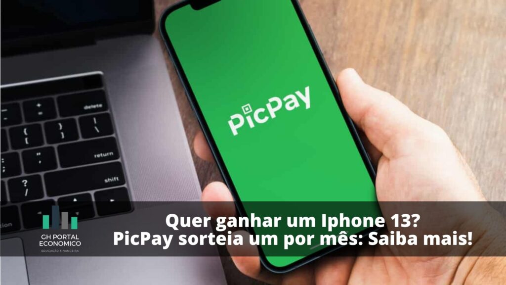 Sorteio Iphone 13 Picpay